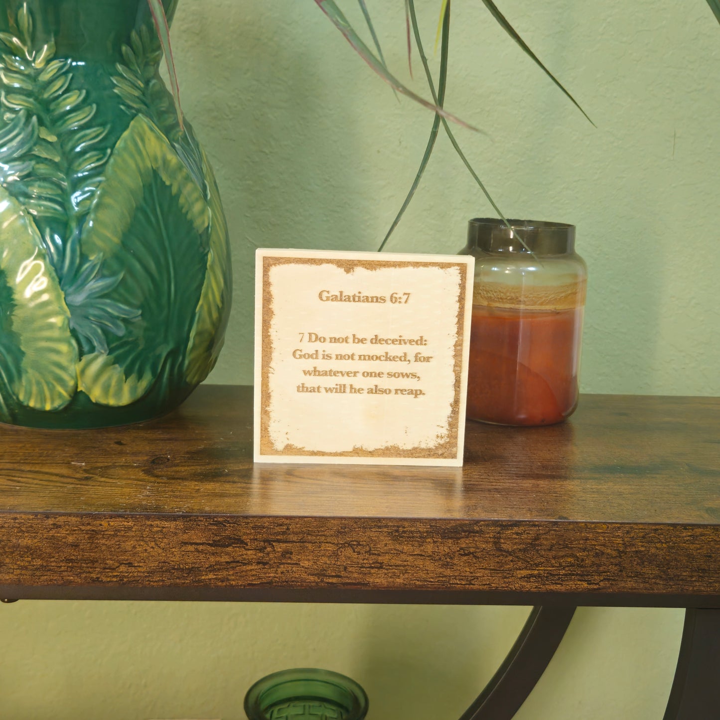 Galatians 6:7, Engraved (5” x 5”) Wood Panel