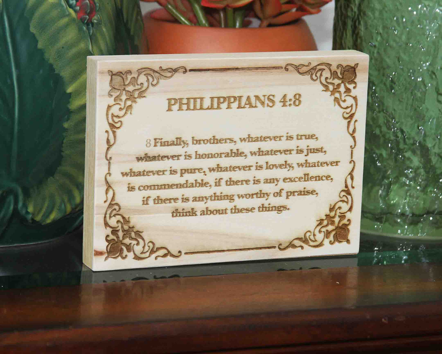 Philippians 4:8, Engraved (5” x 7”) Wood Panel