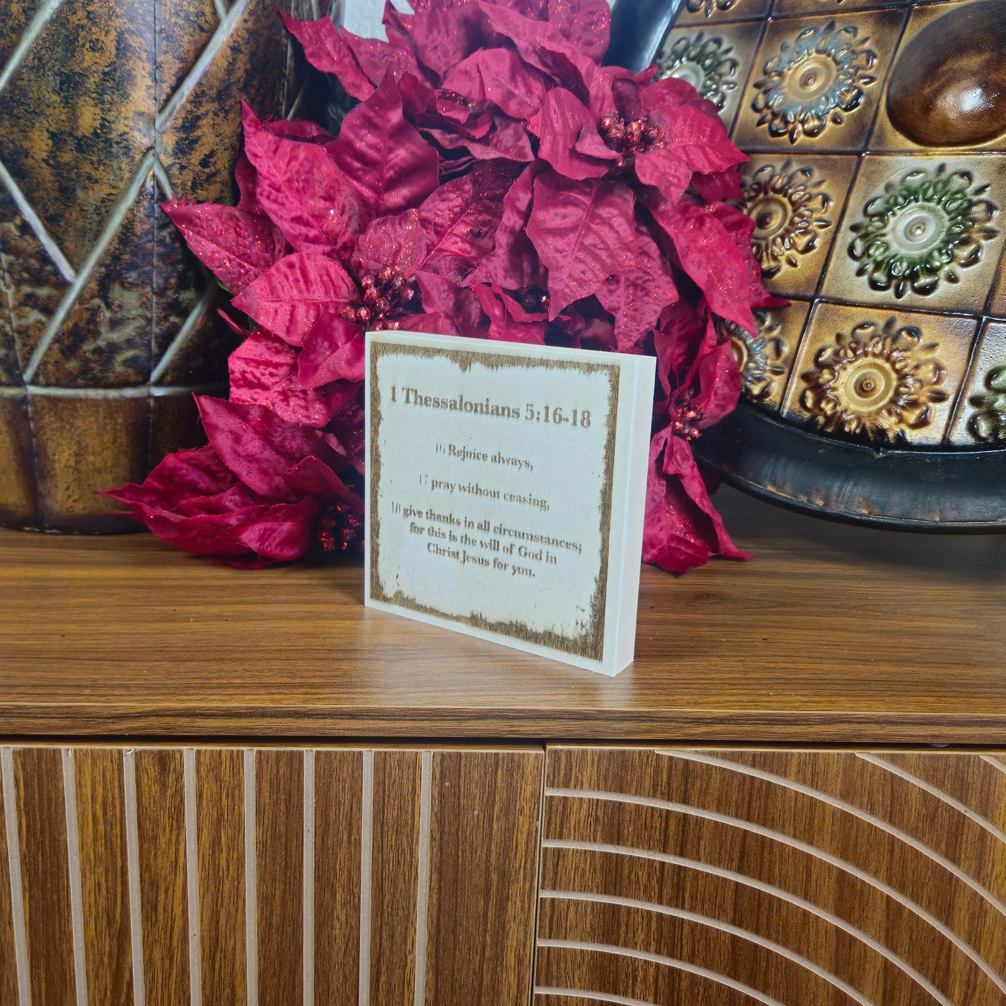 1 Thessalonians 5:16-18, Engraved (5” x 5”) Wood Panel