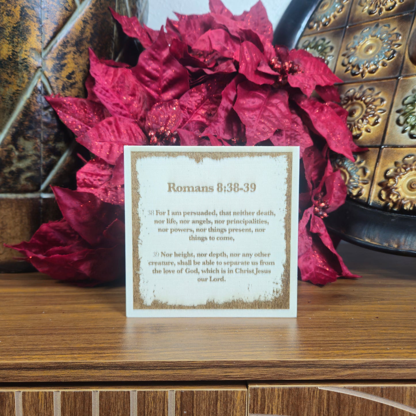 Romans 8:38–39, Engraved (5” x 5”) Wood Panel