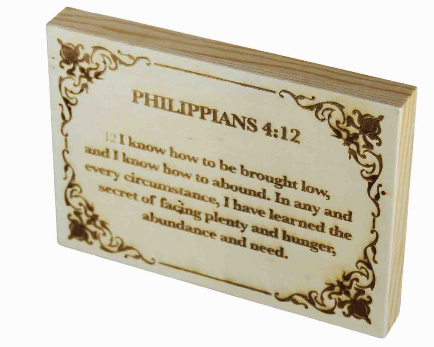 Philippians 4:12, Engraved (5” x 7”) Wood Panel