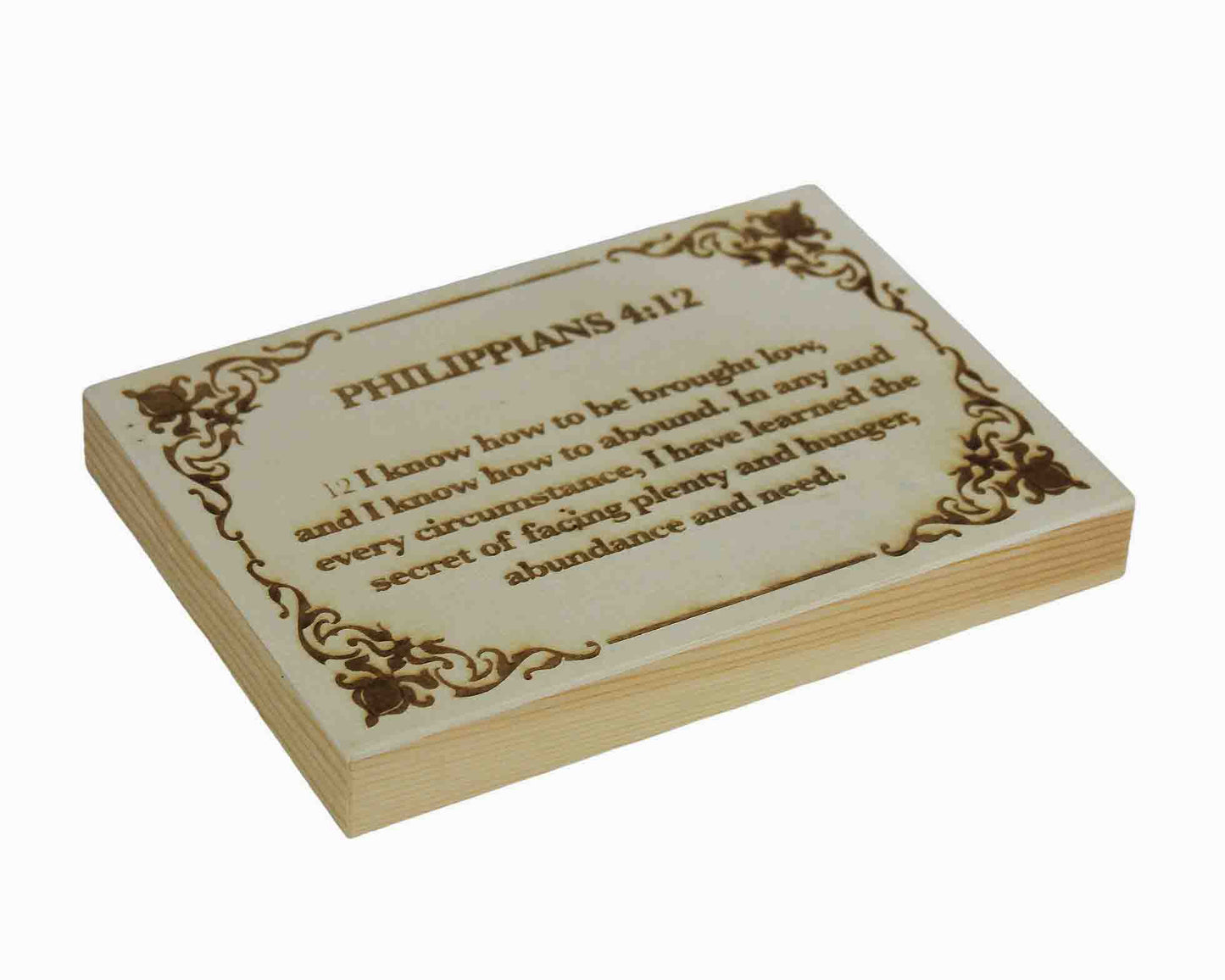 Philippians 4:12, Engraved (5” x 7”) Wood Panel