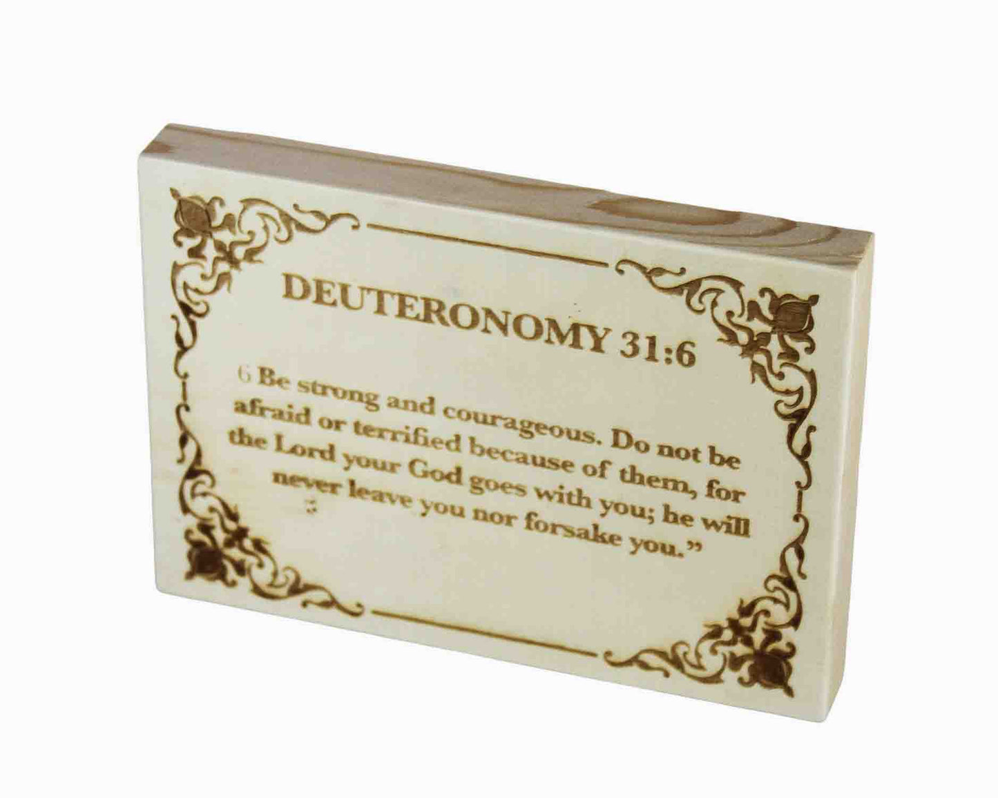 Deuteronomy 31:6, Engraved (5” x 7”) Wood Panel