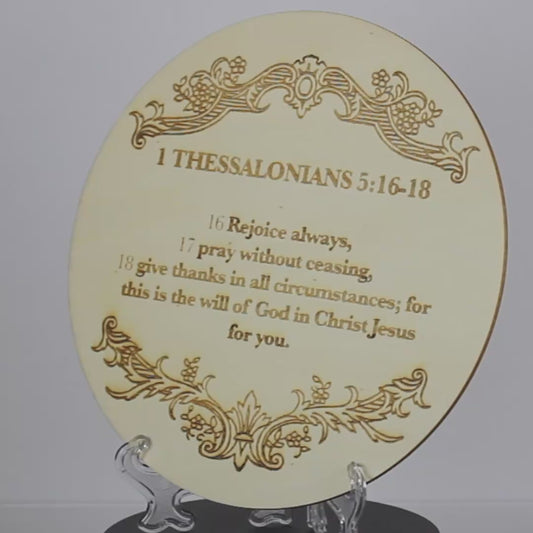 1 Thessalonians 5:16-18 Wooden Disc